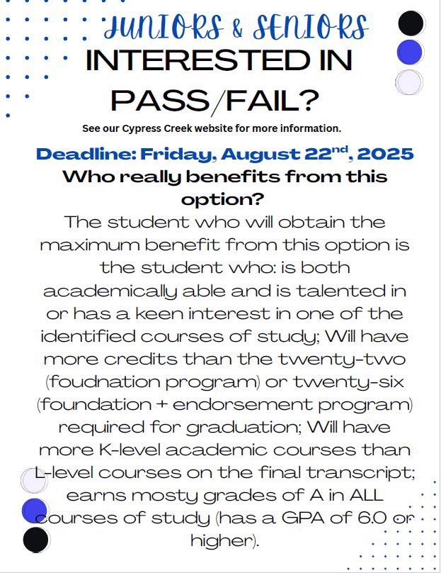 Attention Cy Creek Juniors and Seniors!!! Pass Fail applications are now available! This is for 11th &amp; 12th graders with a GPA of 6.0 or higher. Don’t miss this opportunity as the deadline is 8/22/25!! See your counselor for more details  <a href="/cycreekhs/">Cy Creek High School</a>