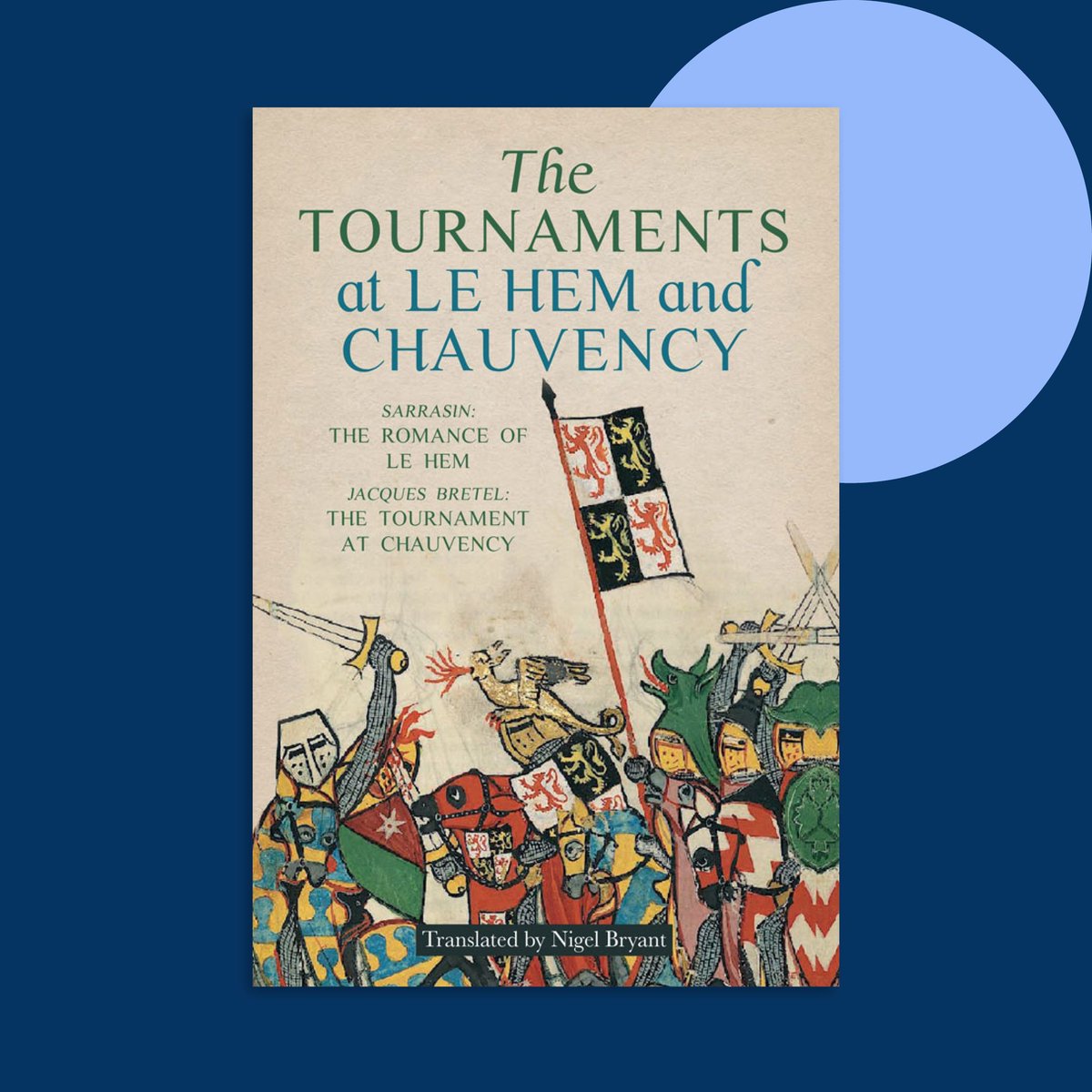 boydellbrewer's tweet photo. The Tournaments at Le Hem and Chauvency is the first translation of two vivid accounts of French 13th century tournaments, rich in detail and an impassioned defence of tournaments and their importance. Use BB050 to save 50% until 31 August. Learn more > https://t.co/SzQKom7EKL https://t.co/UH7cwkd34T