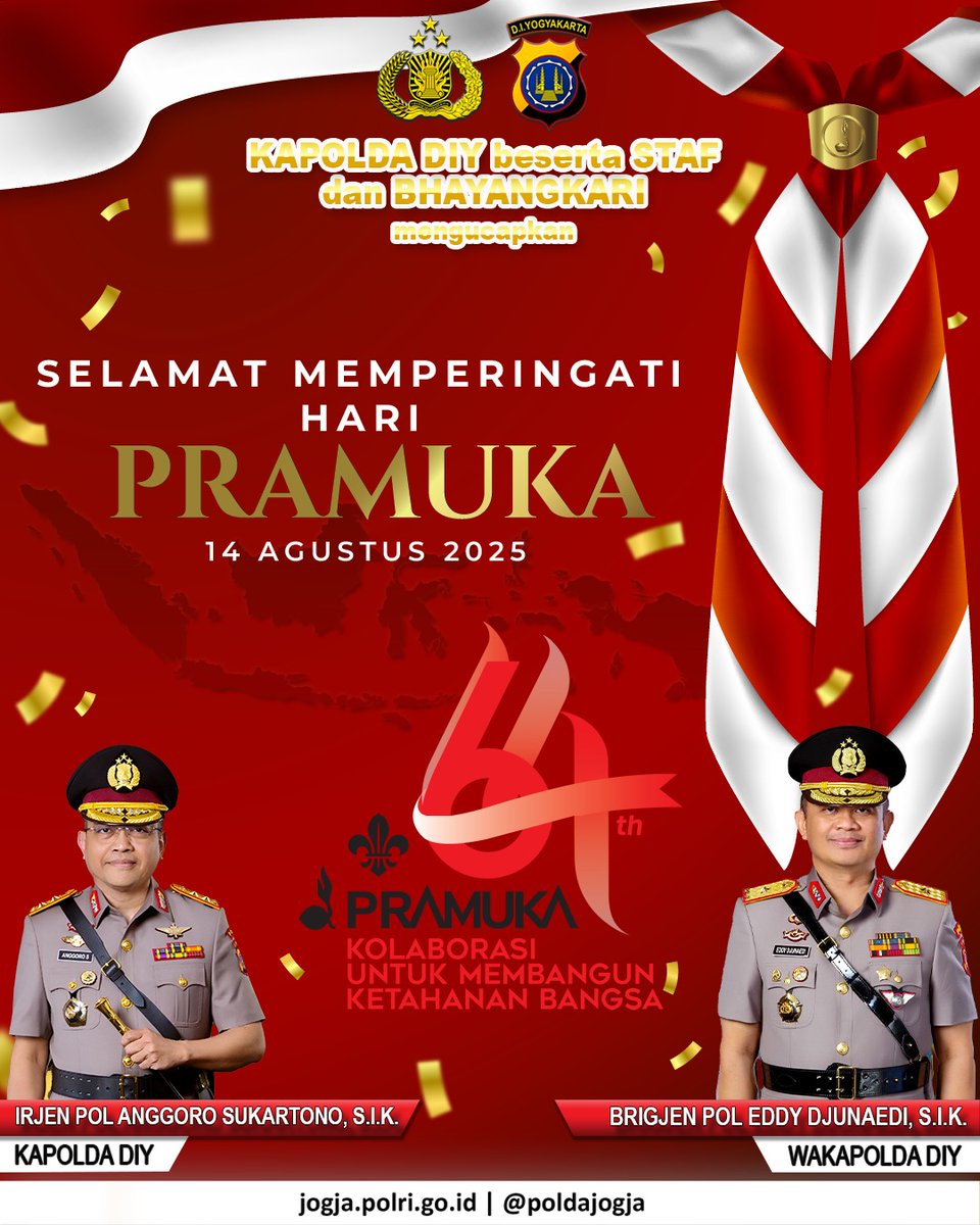 PoldaJogja's tweet photo. Kepala Kepolisian Daerah D.I. Yogyakarta
beserta Staf dan Bhayangkari
mengucapkan
Selamat
Hari Pramuka
"Kolaborasi untuk Membangun Ketahanan Bangsa"
14 Agustus 2025
#PoldaDIY #PoldaJogja #HariPramuka #Pramuka #PolriUntukMasyarakat https://t.co/sqj3fIQWLN