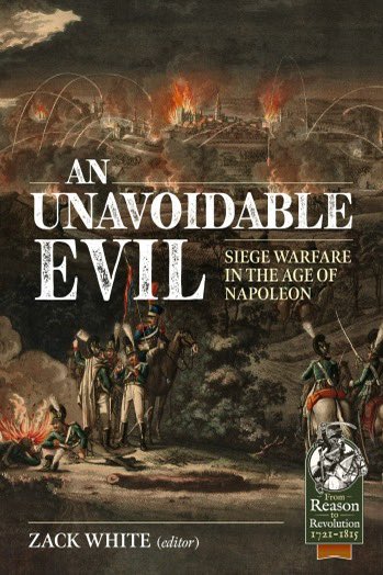 Dr Zack White (@zwhitehistory) on Twitter photo Publication Day!
‘An Unavoidable Evil: Siege Warfare in the Age of Napoleon’, my second edited collection, is now available from <a href="/Helionbooks/">Helion & Company Ltd</a>
Featuring work from leading historians of the period, it takes a global look at sieges during the period.
Here’s what you need to know Publication Day!
‘An Unavoidable Evil: Siege Warfare in the Age of Napoleon’, my second edited collection, is now available from <a href="/Helionbooks/">Helion & Company Ltd</a>
Featuring work from leading historians of the period, it takes a global look at sieges during the period.
Here’s what you need to know