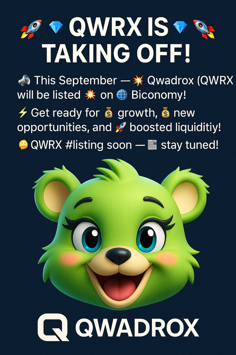 🔥🚀💎 QWRX is taking off! 💎🚀🔥

📢 This September — 💥 Qwadrox (QWRX) listing on 🌐 Biconomy!
⚡ Get ready for 💹 growth, 💰 new opportunities &amp; 🚀 boosted liquidity!
🌍  qwadrox.fun

⏳ Details soon — 📰 stay tuned!

#QWRX #listing #Biconomy #Qwadrox #crypto