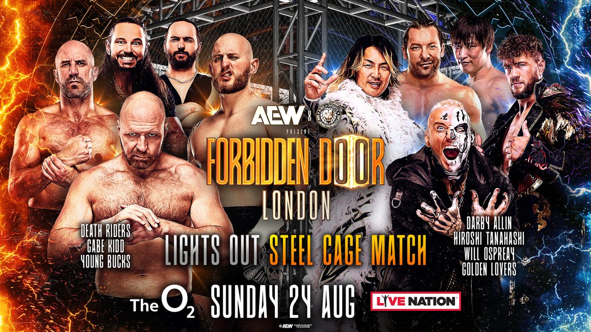 All Elite Wrestling (@aew) on Twitter photo #ForbiddenDoor
LIVE on PPV, 1PM ET/ 10am PT
Sunday, 8/24
Lights Out Steel Cage
<a href="/JonMoxley/">Jon Moxley</a>, <a href="/ClaudioCSRO/">Swiss</a>, <a href="/GabeKidd0115/">GABE KIDD</a> + @YoungBucks
vs
<a href="/DarbyAllin/">DARBY ALLIN</a>, <a href="/WillOspreay/">Will Ospreay ⢠ć¦ć£ć«ć»ćŖć¹ćć¬ć¤</a>, <a href="/tanahashi1_100/">ę£ę© å¼č³</a>, <a href="/KennyOmegamanX/">Kenny Omega</a> + @Ibushi_Kota
ANYTHING GOES inside the Steel Cage!
Watch LIVE on PPV NEXT SUNDAY! #ForbiddenDoor
LIVE on PPV, 1PM ET/ 10am PT
Sunday, 8/24
Lights Out Steel Cage
<a href="/JonMoxley/">Jon Moxley</a>, <a href="/ClaudioCSRO/">Swiss</a>, <a href="/GabeKidd0115/">GABE KIDD</a> + @YoungBucks
vs
<a href="/DarbyAllin/">DARBY ALLIN</a>, <a href="/WillOspreay/">Will Ospreay ⢠ć¦ć£ć«ć»ćŖć¹ćć¬ć¤</a>, <a href="/tanahashi1_100/">ę£ę© å¼č³</a>, <a href="/KennyOmegamanX/">Kenny Omega</a> + @Ibushi_Kota
ANYTHING GOES inside the Steel Cage!
Watch LIVE on PPV NEXT SUNDAY!