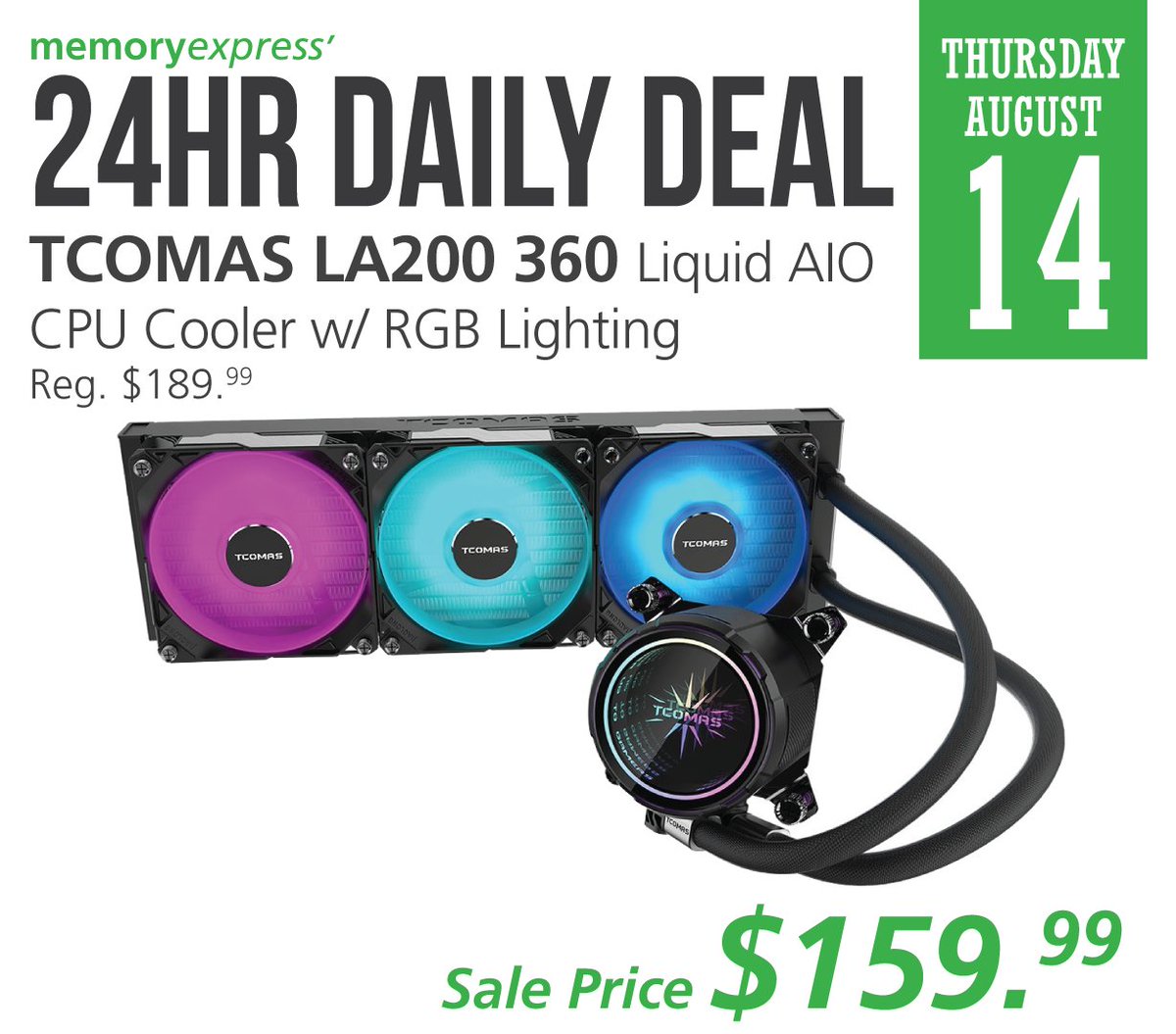 24hrDailyDeal:
The #TCOMAS LA200 360 ARGB2.0 is an all-in-one liquid cooling solution featuring the Martech X5 water pump, a magnetically attachable DIY water block, and TCOMAS ARGB2.0 radiator fans.
Get today's 24hr Daily Deal for only $159.99!
bit.ly/41j4JTp