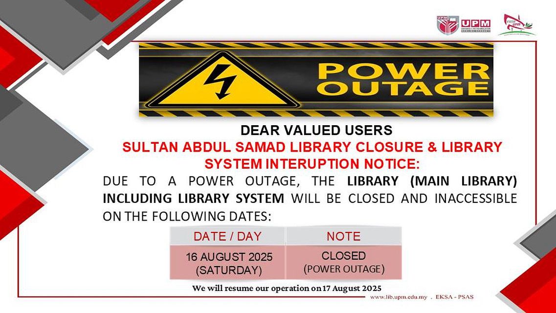UPMLibrary's tweet image. 📢 LIBRARY CLOSURE &amp;amp; SYSTEM INTERRUPTION NOTICE

Due to a power outage, the library (Main Library) including library system will be closed and inaccessible.  

📄 Details in the poster below.

#UPMLibrary #UniversitiPutraMalaysia #UPM