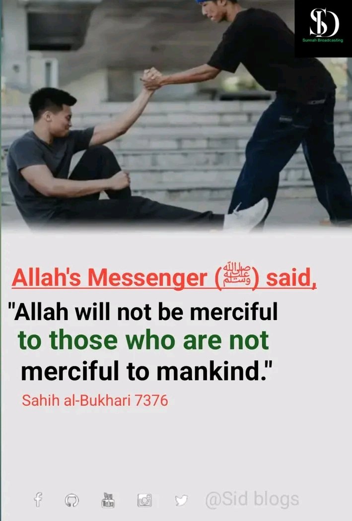 70thingxx's tweet photo. The saying "Allah will not be merciful to those who are not merciful to mankind" is a well-known hadith, meaning a saying of the Prophet Muhammad, peace be upon him. This hadith emphasizes the importance of showing mercy to others as a condition for receiving mercy from Allah. https://t.co/sWAbSrJZ0F