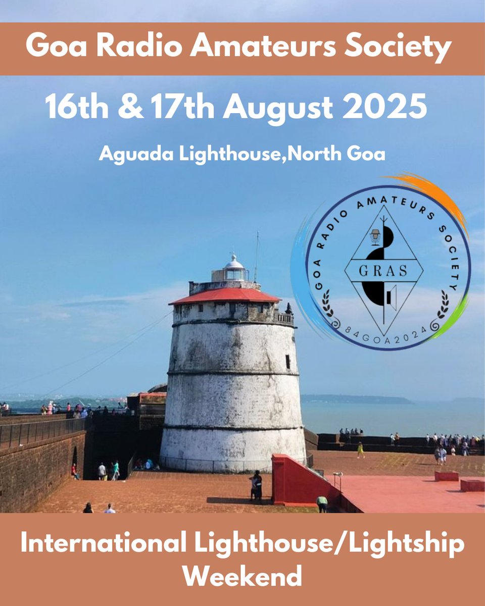 📻 Goa Radio Amateurs Society Presents
International Lighthouse/Lightship Weekend 2025

🗓 Date: 16th &amp; 17th August 2025
📍 Venue: Historic Aguada Lighthouse, North Goa

Check for more details 👍🏻👍🏻
grasociety.org