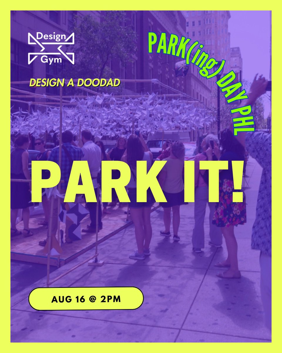 If you want to try designing your own 140sf parklet, check out this #PARKingDAYPHL design workshop with the folks at Design Gym! Be one of the designers on Saturday, 8/16 @ 2pm. RSVP, here: designgym.co/events/dad-020