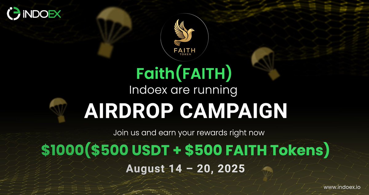 🚀 Faith Coin Airdrop on Indoex Starts Today! 🚀

💰 Total Rewards: $1,000
 – $500 USDT
 – $500 FAITH Tokens
👥 100 Winners — Each gets $5 USDT + $5 FAITH
✅ No KYC | Just complete simple social tasks!

📅 Event Duration: Aug 14 – Aug 20, 2025
🎲 Winners will be chosen randomly