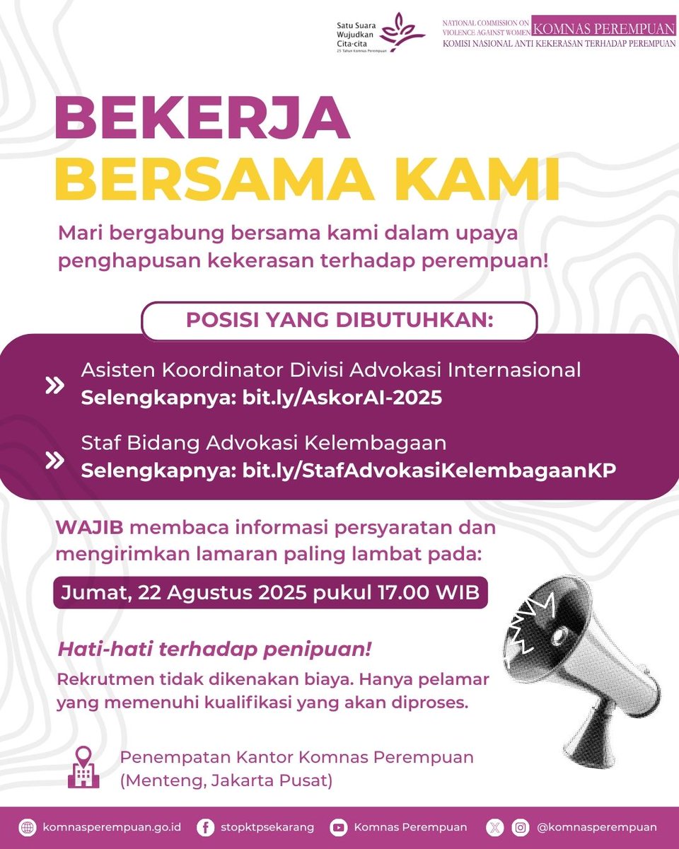✨ BEKERJA BERSAMA KOMNAS PEREMPUAN ✨
Mari bergabung bersama kami dalam upaya menghapuskan kekerasan terhadap perempuan!

📌 Posisi yang dibutuhkan:
1️⃣ Asisten Koordinator Divisi Advokasi Internasional
🔗 Selengkapnya: bit.ly/AskorAI-2025

2️⃣ Staf Bidang Advokasi Kelembagaan