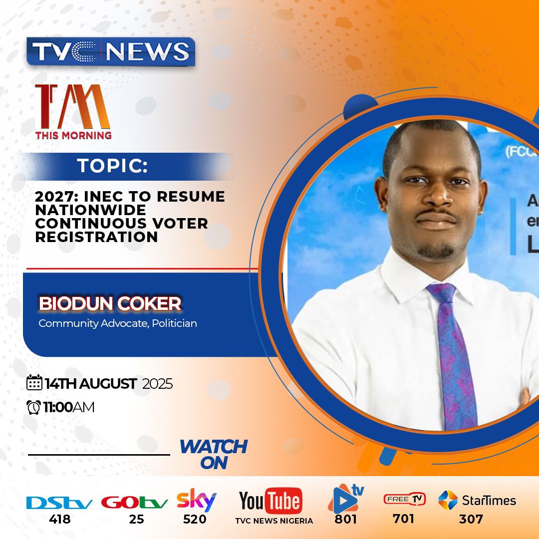 BiodunCoker_'s tweet photo. Happening Today!
I’ll be live on TVC News – This Morning discussing INEC’s plan to resume nationwide continuous voter registration ahead of 2027.

🗓 Thursday, 14th August 2025
🕚 11:00 AM
📡 Tune in via DSTV, GOTV, Sky, YouTube, Free TV &amp; StarTimes.

Stay Tuned

#BiodunCoker https://t.co/Hbl9LfdiKN