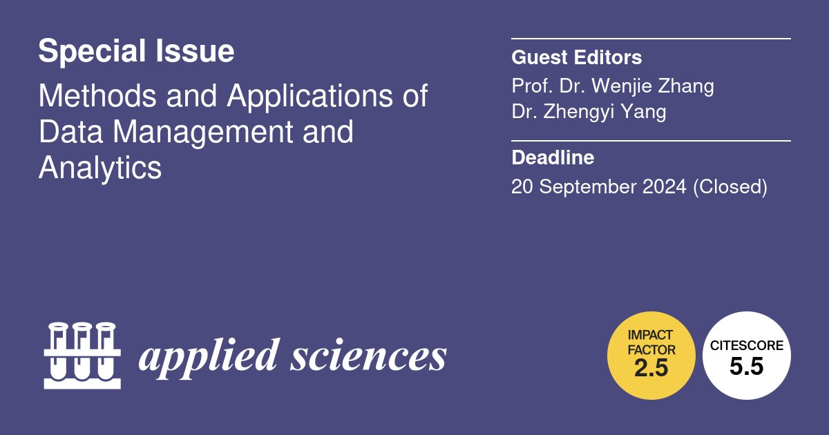 📢 Read our Highly cited papers in #SpecialIssue
Methods and Applications of Data Management and Analytics
🔗mdpi.com/journal/applsc…
👨‍🔬 Guest Editors: Prof. Dr. Wenjie Zhang
Dr. Zhengyi Yang