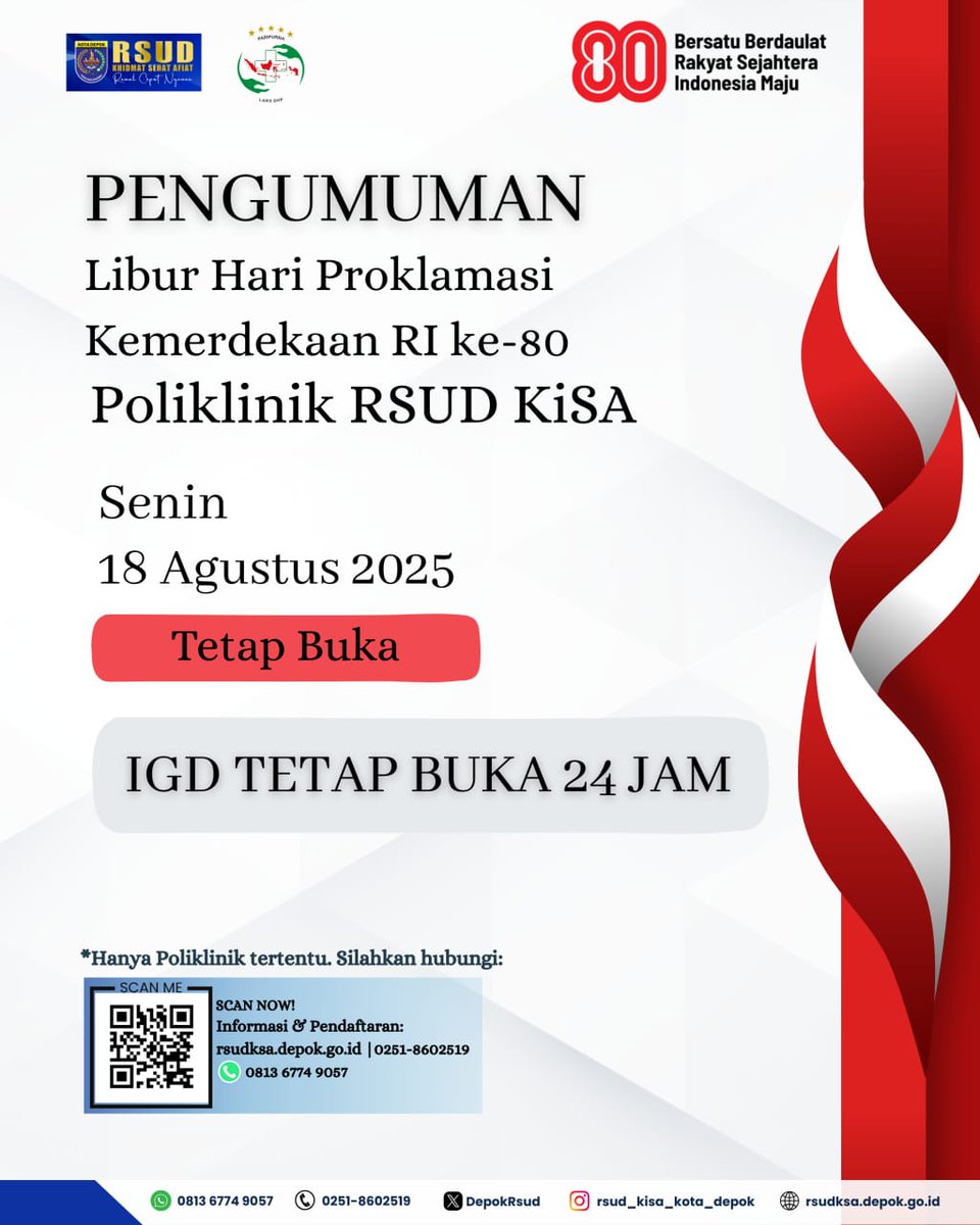 Kami informasikan bahwa Pelayanan Poliklinik RSUD Kisa, pada saat libur Hari Kemerdekaan RI ke-80 Senin, 18 Agustus 2025 Tetap Buka. Layanan IGD tetap buka 24 jam. Salam Sehat
