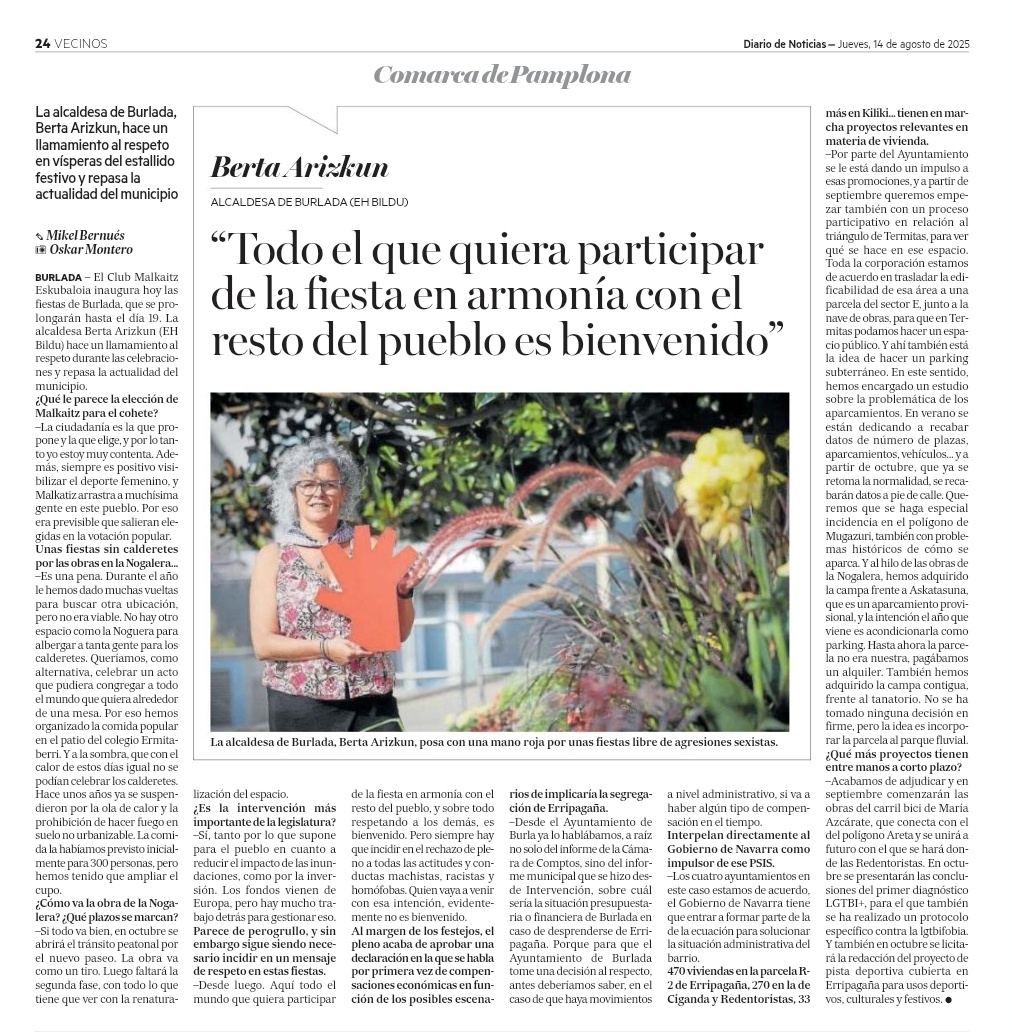 Entrevista en <a href="/NoticiasNavarra/">Diario de Noticias</a> con Berta Arizkun, alcaldesa de EH Bildu en Burlata.

<a href="/Bertiki1/">Berta Arizkun</a>: «Todo el que quiera participar de la fiesta en armonía con el resto del pueblo es bienvenido».