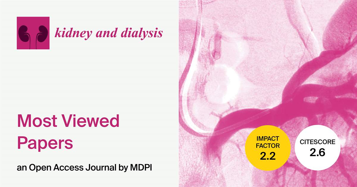 📢𝑲𝒊𝒅𝒏𝒆𝒚 𝒂𝒏𝒅 𝑫𝒊𝒂𝒍𝒚𝒔𝒊𝒔 | Most Viewed Papers Published in 2023 Related to #Pathophysiology and #Complications of #Kidney_Diseases 

🔗  mdpi.com/journal/kidney…

📗Don't miss the valuable insights and innovations shared! 
#ckd #patient #dialysis