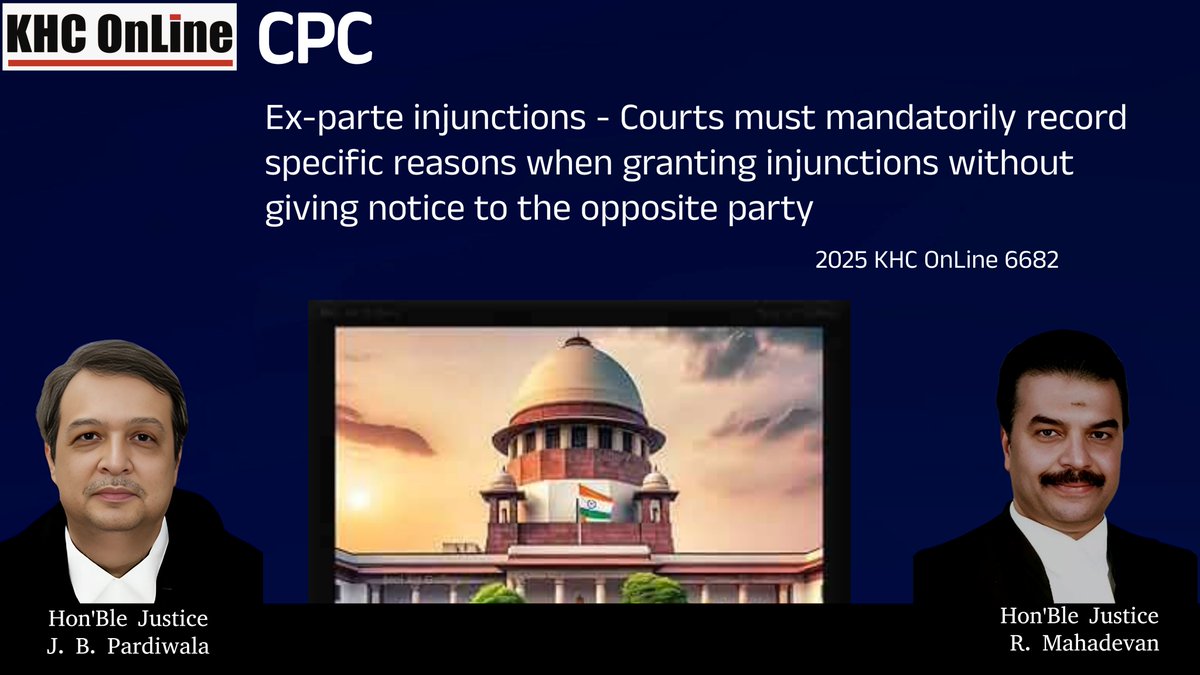 khconline1's tweet image. CPC - Ex-parte injunctions - Courts must mandatorily record specific reasons when granting injunctions without giving notice to the opposite party

2025 KHC OnLine 6682

#CPC #ExParteInjunctions #CourtProcedure #LegalPrecedent #Injunctions #DueProcess #ReasonedOrder