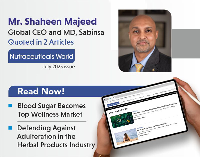 Mr. Shaheen Majeed, Global CEO &amp; MD, Sabinsa, featured in Nutraceuticals World (July 2025), shares insights on the rise of the blood sugar wellness market &amp; tackling adulteration in herbal products. 
Read more: shorturl.at/gHgcx | shorturl.at/ZTqjI.
#WellnessMarket