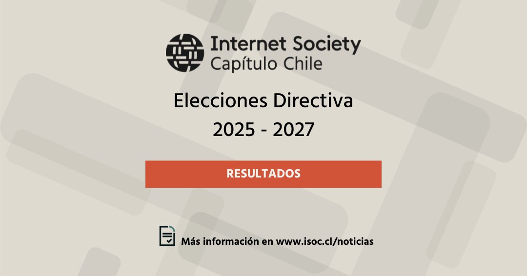 Revisa los resultados de la elección de la directiva de Internet Society Capítulo Chile para el período 2025-2027.
Conoce a las y los directores del capítulo local en isoc.cl/2025/08/11/res…

Además, agradecemos al TRICEL Isoc Capítulo Chile por todo su apoyo en este proceso.