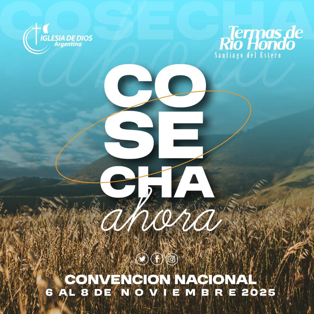 iddargentina's tweet photo. Convención Nacional 2025 - 6 al 8 de Noviembre. "Cosecha Ahora" en Termas de Rìo Hondo, Santiago de Estero. Contaremos con invitados especiales; Inscribite y Participà. Te Esperamos! https://t.co/smt1iNzVNC