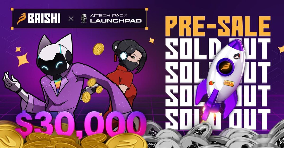 BAISHI (@playbaishi) on Twitter photo 🔥<a href="/AITECHPad/">AITECH Pad</a> has now been officially SOLD OUT with $30,000 worth of $BAISHI!
We tried to tell you, but you didn't listen.
Will there be another opportunity? The answer comes soon. 🔥<a href="/AITECHPad/">AITECH Pad</a> has now been officially SOLD OUT with $30,000 worth of $BAISHI!
We tried to tell you, but you didn't listen.
Will there be another opportunity? The answer comes soon.