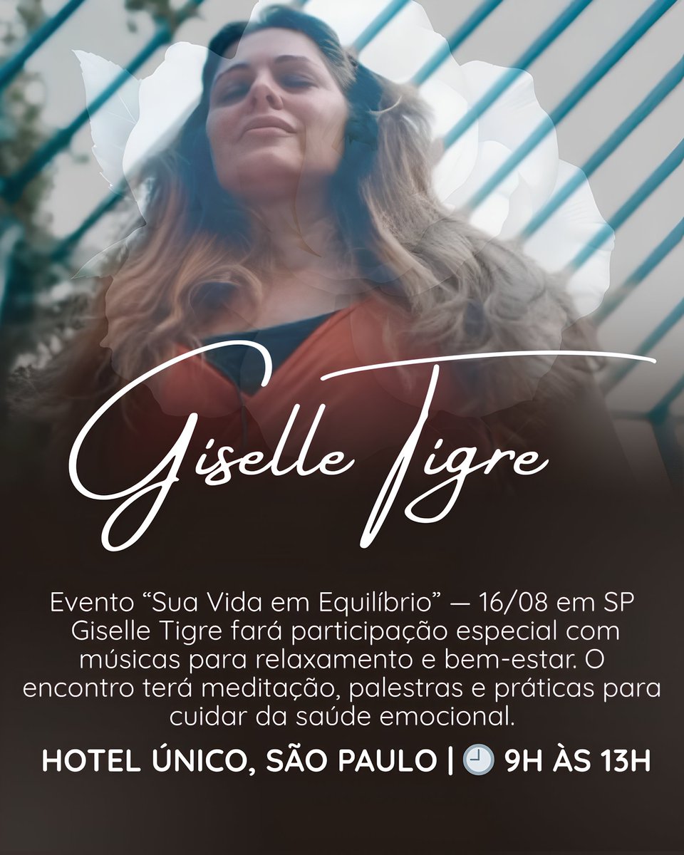 centralgitigre's tweet image. ✨ Neste sábado (16), Giselle Tigre leva sua luz, energia e voz ao evento "Sua Vida em Equilíbrio", com músicas para bem-estar, relaxamento e acolhimento. 💛

📍 Hotel Único – SP (Metrô República)
🕘 9h às 13h | 🎟 Inscrição gratuita em equilibrandooficial.com.br