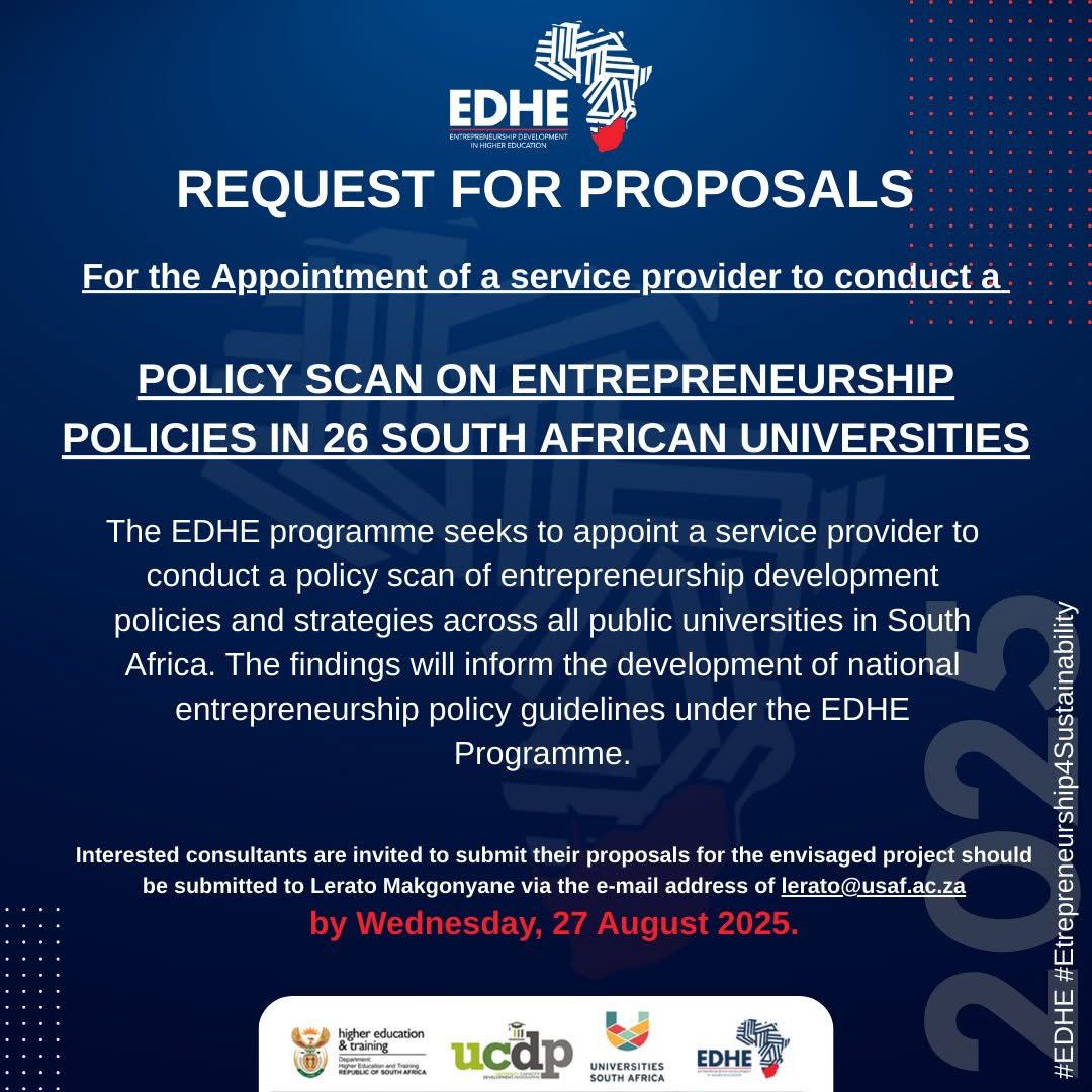 GovernmentZA's tweet photo. ๐ข Call for Proposals
EDHE seeks a service provider to conduct a policy scan on entrepreneurship across SAโs 26 public universities.
๐ Send proposals to lerato@usaf.ac.za by 27 Aug 2025
๐ Full brief: https://t.co/f40zOC7ZRz
#EDHE #Entrepreneurship #HigherEd #CallForProposals https://t.co/OTlObCI1Ts
