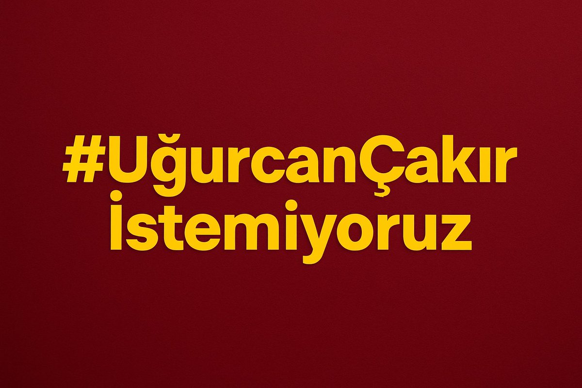 #UğurcanÇakırİstemiyoruz
