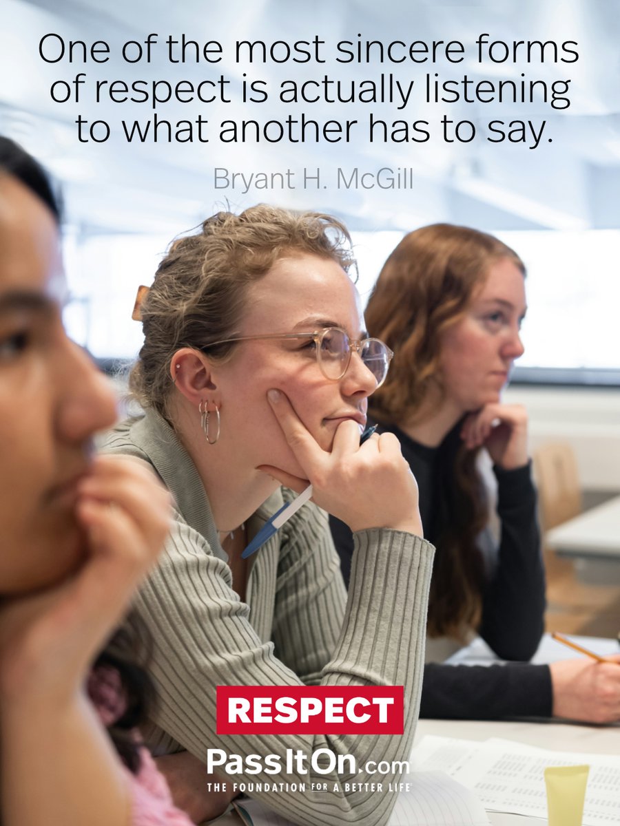 One of the most sincere forms of respect is actually listening to what another has to say. Bryant H. McGill
#respect #passiton  #listening