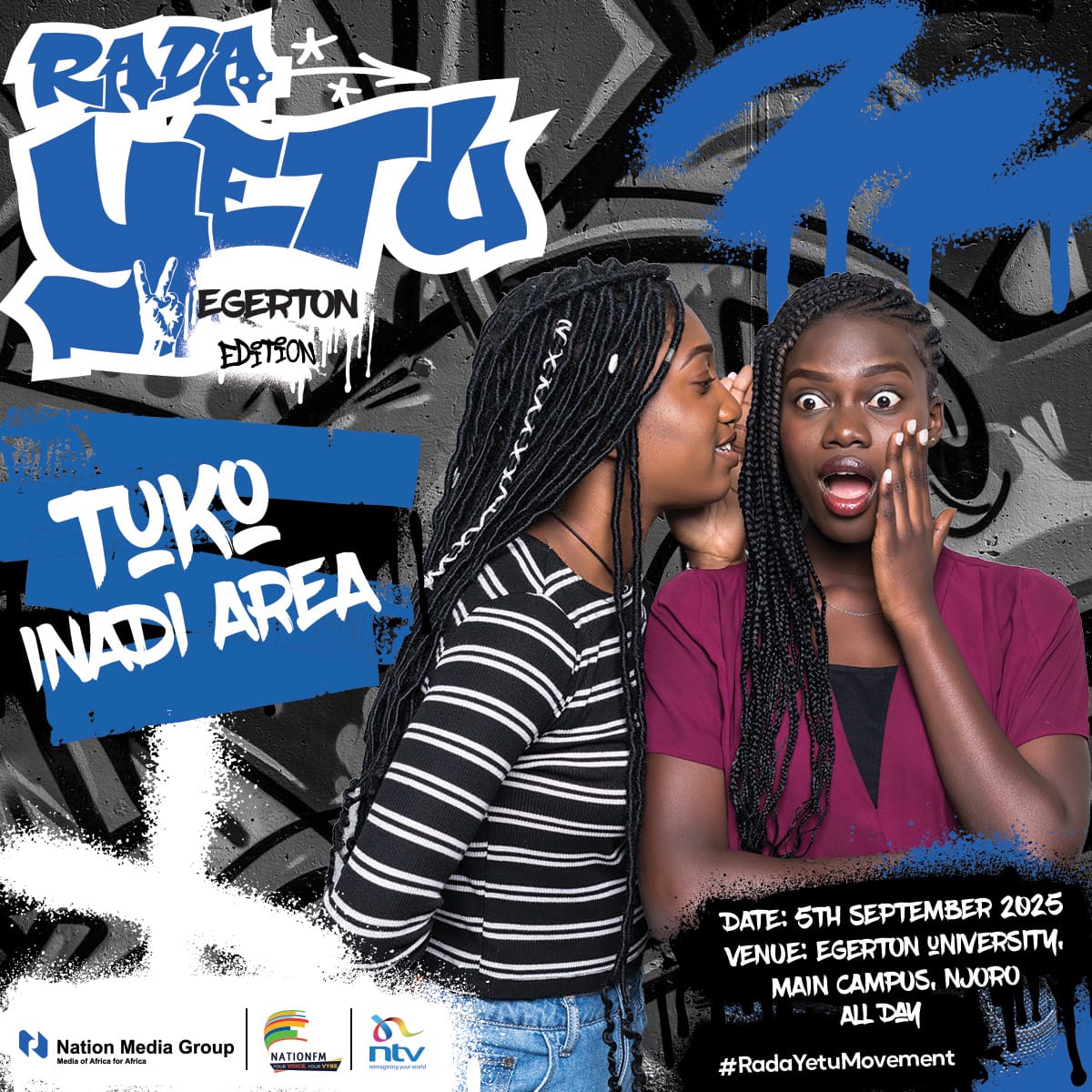 RadaYetuKe's tweet photo. TUKO INADI AREA @Egertonuni 🎉🙌🏾

Form ni September 5th – Egerton Edition iko loaded! 🔥

📍 Egerton Uni – Njoro Campus
🎧 Powered by @NationFmKE

#RadaYako #RadaYetu #RadaYaEgerton #RadaYetuMovement https://t.co/fZ0yfqxrt6