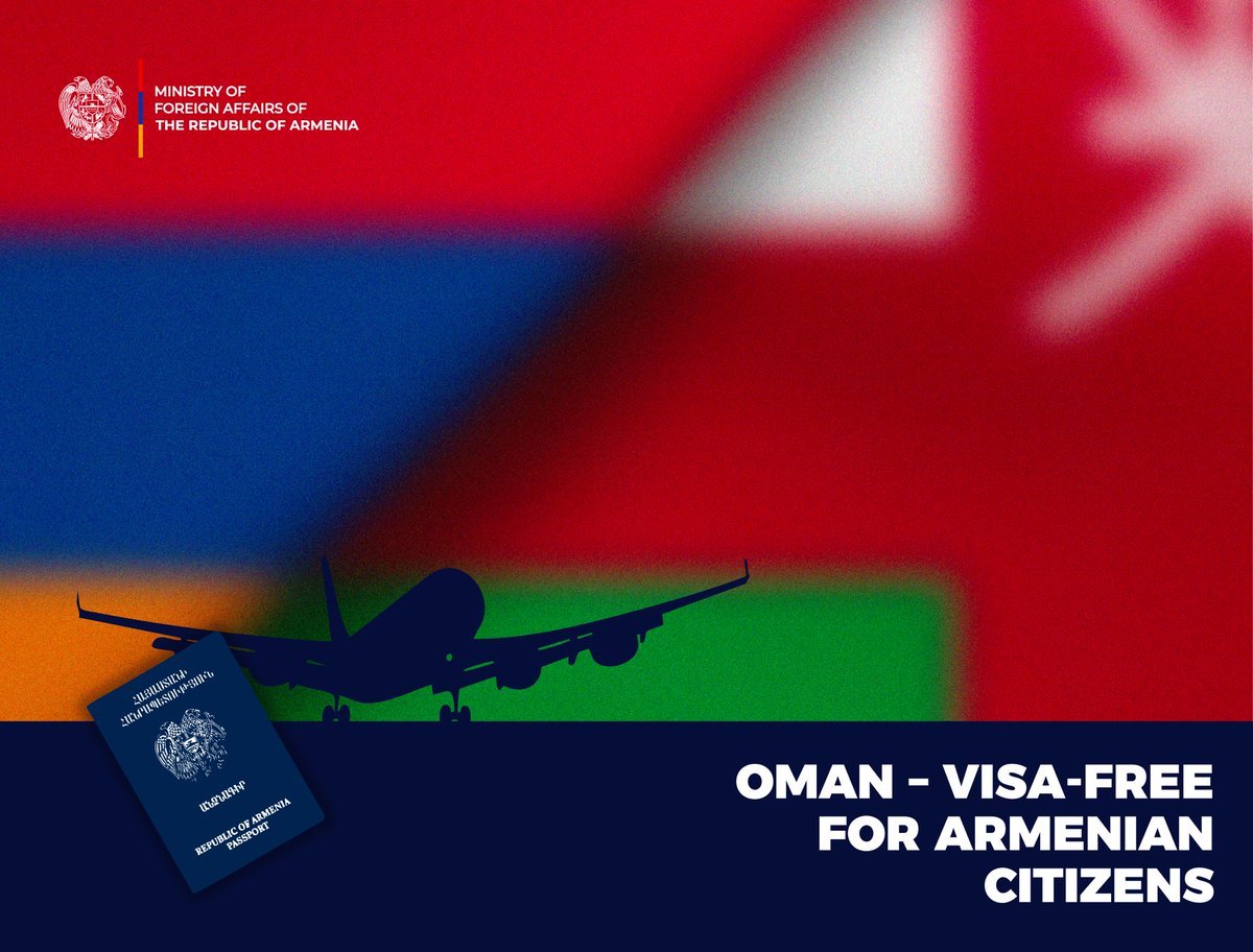 ArmSpoxMFA's tweet photo. 🇦🇲🤝🇴🇲 The Government of #Oman, highly appreciating the decision of @armgov to unilaterally exempt Omani citizens from the entry visa requirement for #Armenia, has decided, as of August 11, to reciprocate by exempting citizens of Armenia from the entry visa requirement for Oman.

✈️ As a result, Armenian citizens will now be able to travel to Oman for short-term visits, thereby promoting tourism ties & people-to-people contacts between the two countries.

➡️ This decision was announced following the political consultations between @MFAofArmenia & @FMofOman: 🔗 https://t.co/KoZ2Bjbft1