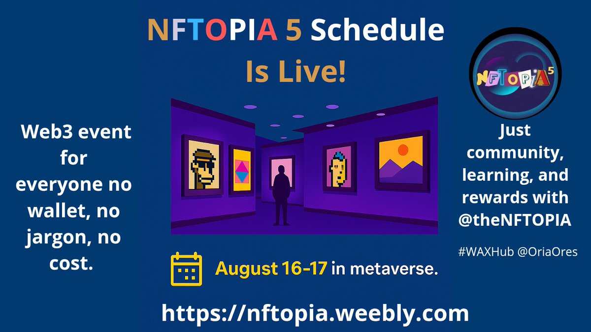 The #NFTOPIA5 schedule is live!  
A Web3 event for everyone, no wallet, no jargon, no cost.  
Just community, learning, and rewards with @theNFTOPIA
📅 August 16–17 in the metaverse.  
👉 nftopia.weebly.com