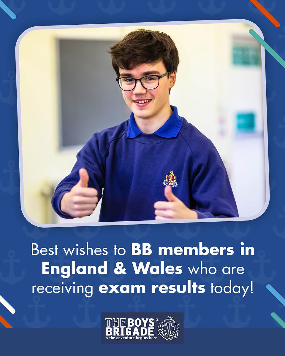 Our very best wishes go out to all of the BB young people in England &amp; Wales who are receiving A-Level, T-Level or BTEC results today! We'll be praying for them all in whatever comes next in their respective journeys 🙏 #BoysBrigade #LifeToTheFull #FaithInYoungPeople