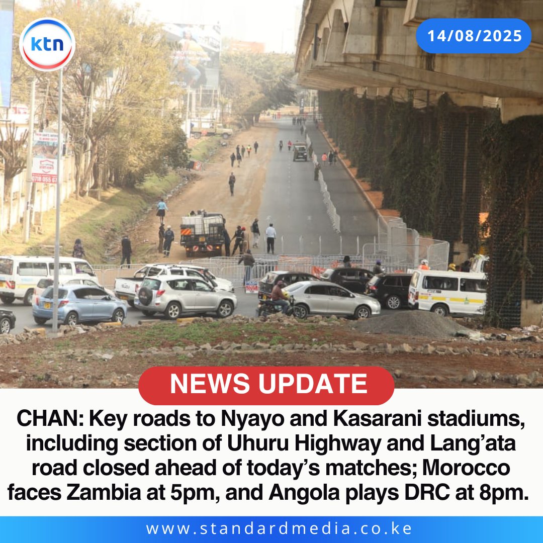 KTN News (@ktnnewske) on Twitter photo CHAN: Key roads to Nyayo and Kasarani stadiums, including section of Uhuru Highway and Lang’ata road closed ahead of today’s matches; Morocco faces Zambia at 5pm, and Angola plays DRC at 8pm. CHAN: Key roads to Nyayo and Kasarani stadiums, including section of Uhuru Highway and Lang’ata road closed ahead of today’s matches; Morocco faces Zambia at 5pm, and Angola plays DRC at 8pm.