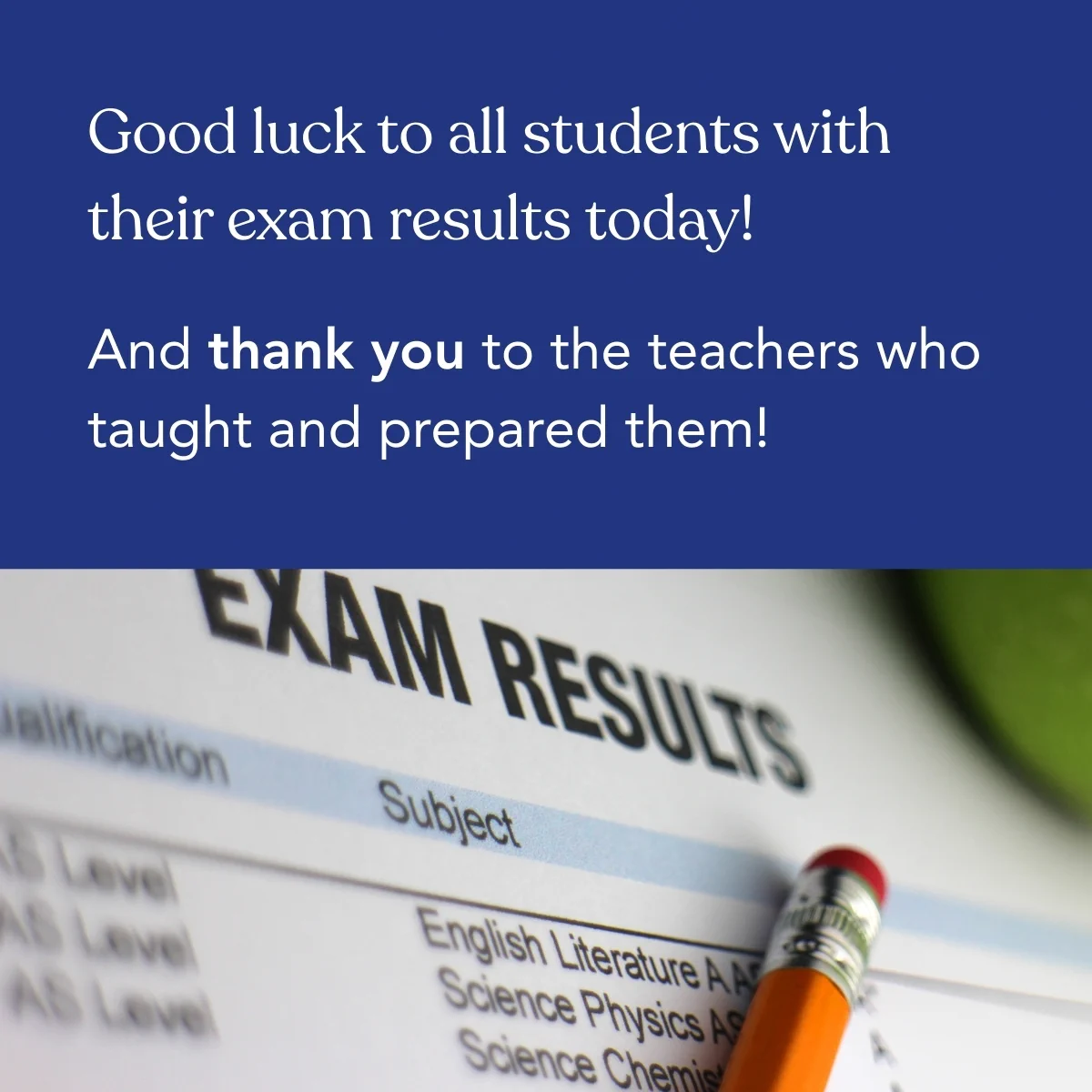 Good luck to all students with their exam results today!

And thank you to the teachers who taught and prepared them!