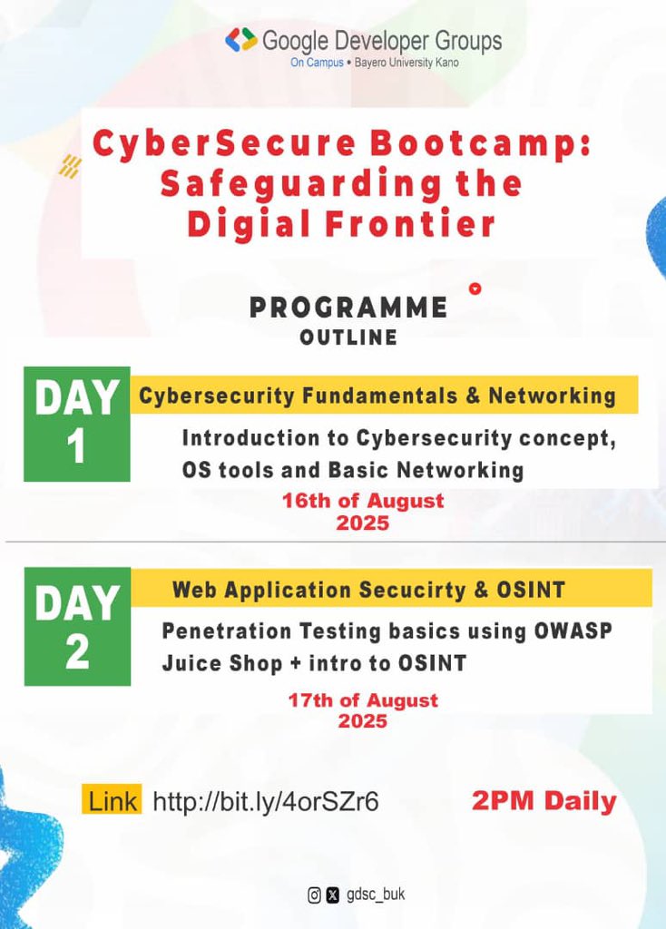 Cybersecurity Boot Camp
Sharpen your skills. Defend the digital world. 🚀
Join our virtual Hands-on training in threat detection, data protection, and cyber defense

#gdgoncampusbuk #CyberSecurity #BootCamp #TechSkills #DataProtection #CyberAwareness #HackTheRightWay