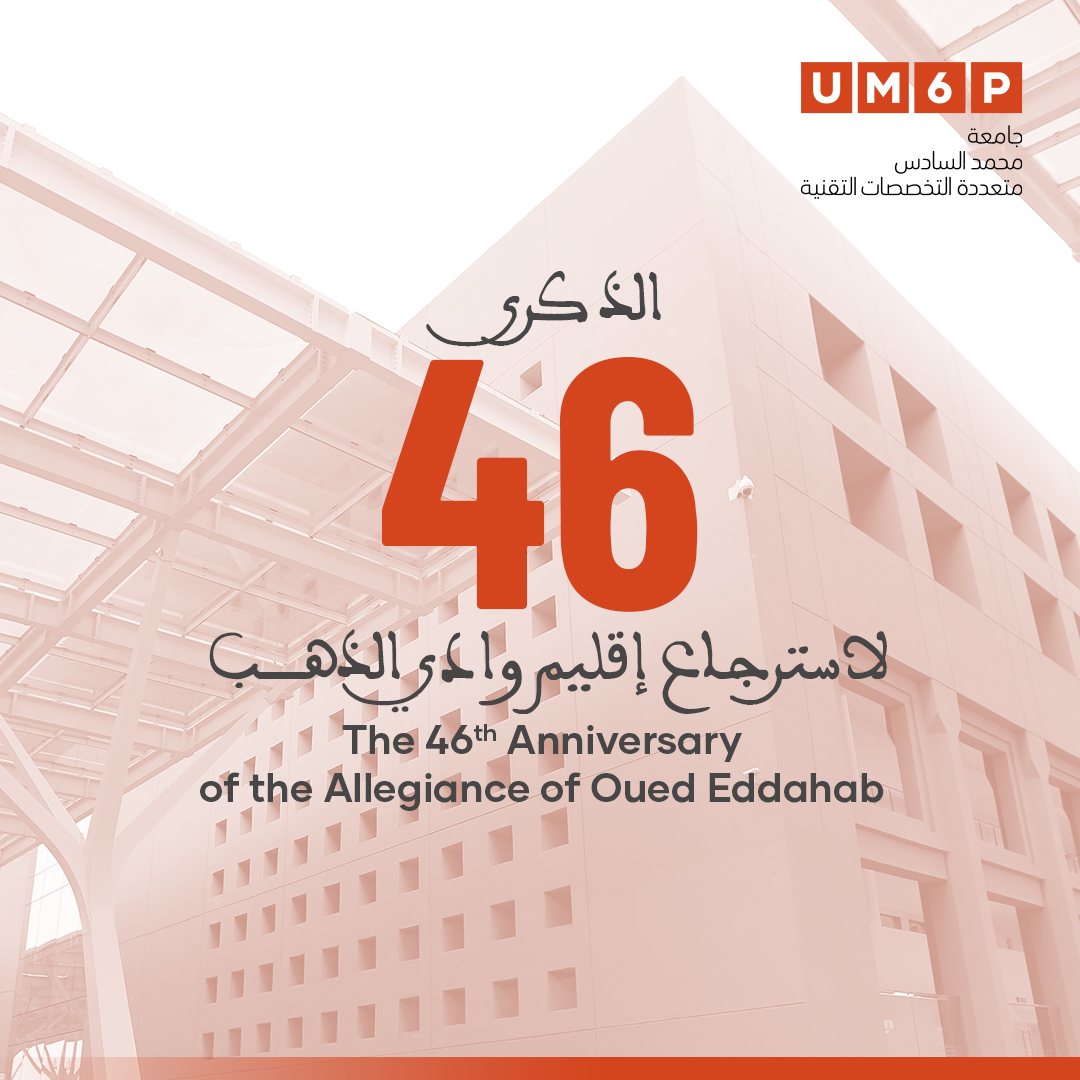 On Oued Ed-Dahab Allegiance, University Mohammed VI Polytechnic commemorates 46 years since Morocco reclaimed sovereignty over this region, symbolizing unity and ongoing socio-economic progress. #UM6P #EmpoweringMinds #Vision2030