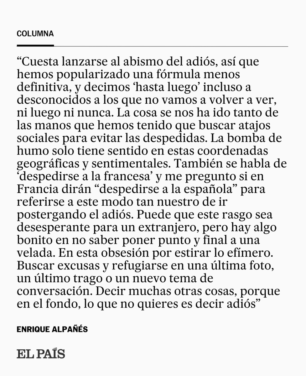 Columna | "Existe en España una incapacidad colectiva para despedirse de forma rápida y ordenada. Cuesta mucho lanzarse al abismo del adiós", por Enrique Alpañés social.elpais.com/fnmsz2
