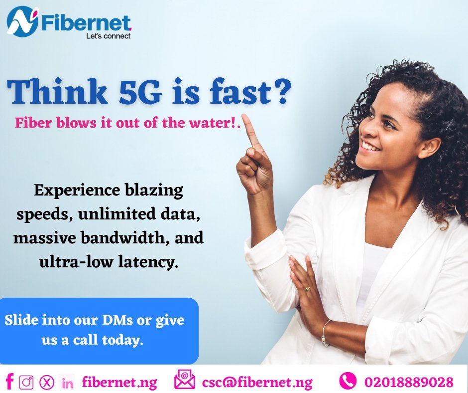 5G is fast but Fiber is faster!!!

Experience speed, unlimited internet and massive bandwidth like you've never seen before when you switch to Fibernet.

Our internet is seamless and reliable. Send us a DM or call 02018889028 today!!!