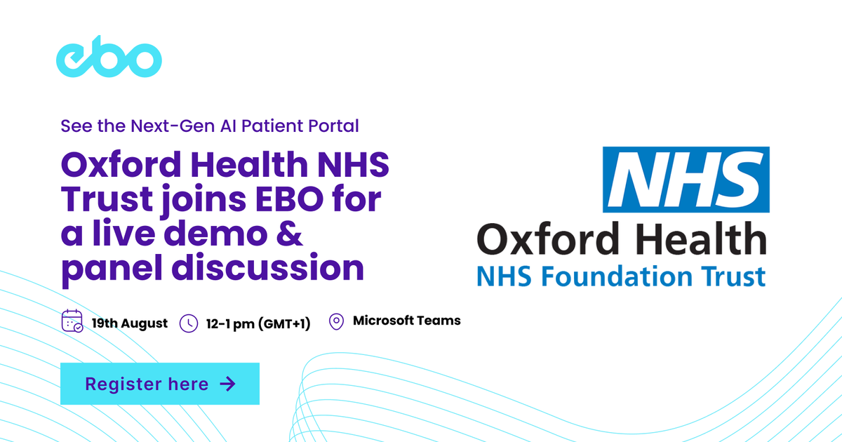 EBO (@ebo_ai) on Twitter photo 🚀 Live with <a href="/OxfordHealthNHS/">Oxford Health NHS FT</a>
Join us on 19 August at 12 PM for an exclusive look at EBO’s Next-Gen AI Patient Portal – Designed for Patients. Built for Trusts.
Save your spot today! content.ebo.ai/patient-portal… 🚀 Live with <a href="/OxfordHealthNHS/">Oxford Health NHS FT</a>
Join us on 19 August at 12 PM for an exclusive look at EBO’s Next-Gen AI Patient Portal – Designed for Patients. Built for Trusts.
Save your spot today! content.ebo.ai/patient-portal…