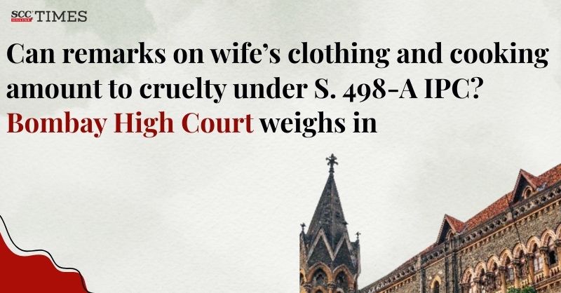scconline_'s tweet photo. Can remarks on wife's clothing and cooking amount to cruelty under S. 498-A IPC? Bombay High Court weighs in
#BombayHighCourt #CriminalProcedureCode1973 #FIR #IPC #JusticeSanjayADeshmukh #JusticeVibhaKankanwadi #PenalCode1860 #Section498CrPC #scconline #SCC #scctimes #legalblog