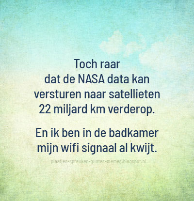 dbrplaatjes's tweet photo. 🤣 Meer leuke plaatjes vind je hier! --> https://t.co/GGoPWAxU0W
#spreuken #spreuk #humor #nasa #herkenbaar #telefoon #smartphone #signaal #sterkte #wifi #grappig #leuk https://t.co/KOUvvjaW0G
