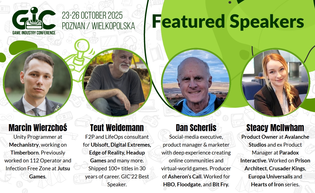 Game Industry Conference (@gdcon) on Twitter photo Today, we are revealing our next speakers! We are also adding talks to our agenda almost daily now!
Please welcome:
๐Marcin from <a href="/mechanistry/">Mechanistry</a>
๐<a href="/Teut/">Teut</a>
๐Dan Scherlis
๐Steacy McIlwham from <a href="/AvalancheSweden/">Avalanche Studios Group</a>
#gamedev #indiedev #gic25 #gameindustryconference Today, we are revealing our next speakers! We are also adding talks to our agenda almost daily now!
Please welcome:
๐Marcin from <a href="/mechanistry/">Mechanistry</a>
๐<a href="/Teut/">Teut</a>
๐Dan Scherlis
๐Steacy McIlwham from <a href="/AvalancheSweden/">Avalanche Studios Group</a>
#gamedev #indiedev #gic25 #gameindustryconference