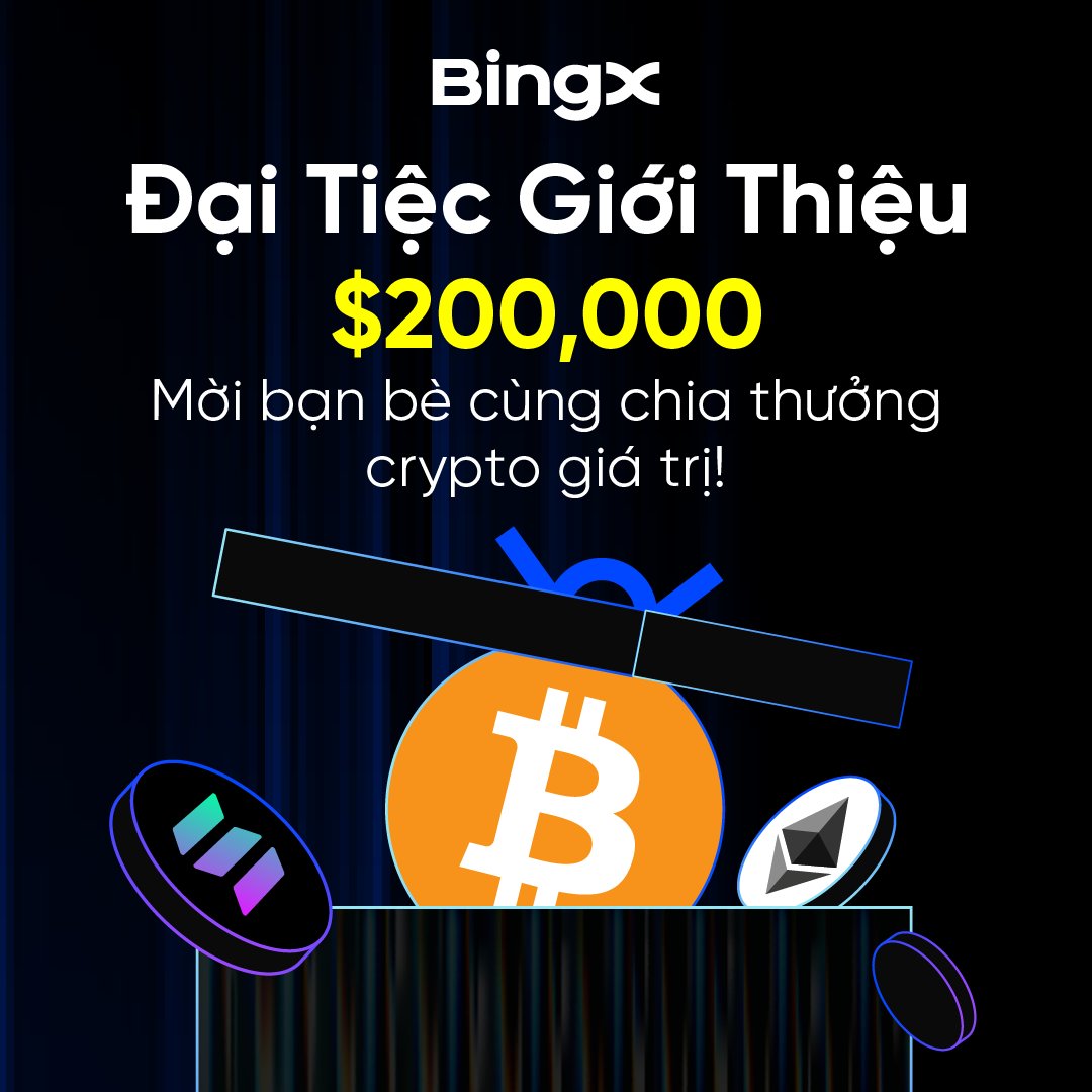 BingXVietnam's tweet photo. 🚀 [SỰ KIỆN] ĐẠI TIỆC GIỚI THIỆU - QUỸ THƯỞNG $200,000

Giao dịch và mời bạn bè để nhận các TOP token như: $BTC, $ETH, $LINK, v.v.
➡️ Tham gia ngay: https://t.co/dEWjHd8xf1

🔹 THỜI GIAN: 13/08 - 30/08/2025
🔹 PHẦN THƯỞNG:
• 1 BTC
• 2 ETH
• 1 SOL
• Voucher Bonus, v.v
🔹 NHIỆM VỤ:
Hoàn thành các nhiệm vụ sau để nhận lượt rút thăm trúng thưởng
• Nạp lần đầu ≥ 100 USDT: +1 lượt
• Tích lũy nạp ròng ≥ 1,000 USDT: +1 lượt
• Giao dịch Spot lần đầu ≥ 100 USDT với BTC, ETH, SOL, XRP, BNB, LTC, SUI, LINK, DOGE, UNI hoặc HYPE: Nhận $15 ETH và 2 lượt rút thăm
• Giao dịch Hợp đồng l���n đầu ≥ 100 USDT với BTC, ETH, SOL, XRP, BNB, LTC, SUI, LINK, DOGE, UNI hoặc HYPE: +2 lượt
• Giới thiệu bạn bè tạo tài khoản và giao dịch Spot tối thiểu 100 USDT: Nhận $10 SOL và 3 lượt rút thăm
• Tích lũy giao dịch Spot đạt khối lượng tối thiểu 1,000 USDT với BTC, ETH, SOL, XRP, BNB, LTC, SUI, LINK, DOGE, UNI hoặc HYPE: +2 lượt

#BingX #BingXTiengViet
———  
BingX - Nâng Tầm Nhà Giao Dịch  
Ưu Đãi Người Mới $7,700: https://t.co/KbZKzvIHIV