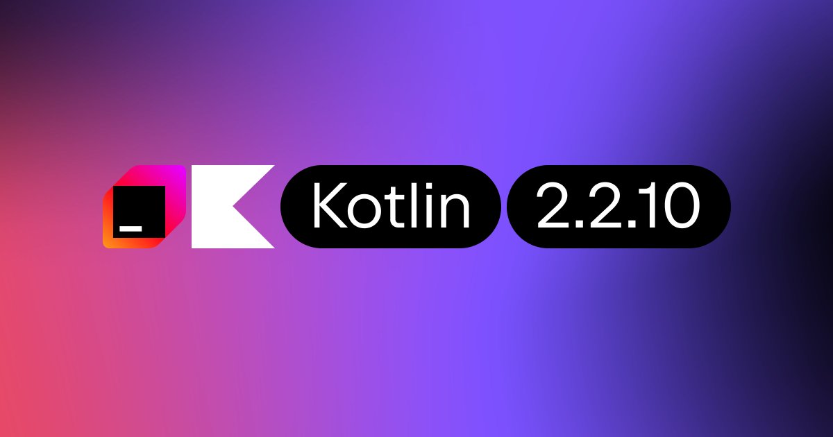 kotlin's tweet photo. 📢 The Kotlin 2.2.10 release is out! This version includes performance improvements and bug fixes for Kotlin 2.2.0.  Check out the changelog for more details:
➡️ https://t.co/cysvqaUBjr