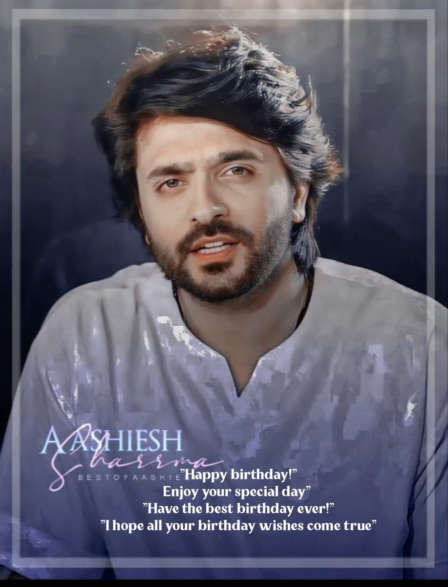 Aashiesh_obsession (@ranjitashirpur) on Twitter photo Happy birthday!" "Enjoy your special day" "Have the best birthday ever!" "I hope all your birthday wishes come true"
<a href="/kabraoishoriya/">Oishoriya Kabra</a>
Frm all #ashieshiansfam and <a href="/ashish30sharma/">Aashiesh Sharrma</a>
As please send best wishes to riya for her special day. Happy birthday!" "Enjoy your special day" "Have the best birthday ever!" "I hope all your birthday wishes come true"
<a href="/kabraoishoriya/">Oishoriya Kabra</a>
Frm all #ashieshiansfam and <a href="/ashish30sharma/">Aashiesh Sharrma</a>
As please send best wishes to riya for her special day.
