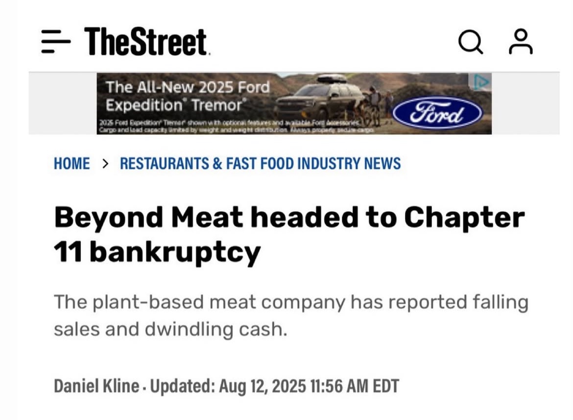 CaryKelly11's tweet image. In Memoriam: Beyond Meat (2011-2025)

After a lengthy illness, Beyond Meat has finally succumbed to API (Acute Public Indifference). 

Please send condolences and plastic flowers (because carbon kills) to the Bill and Melinda Gates Foundation. 🪦