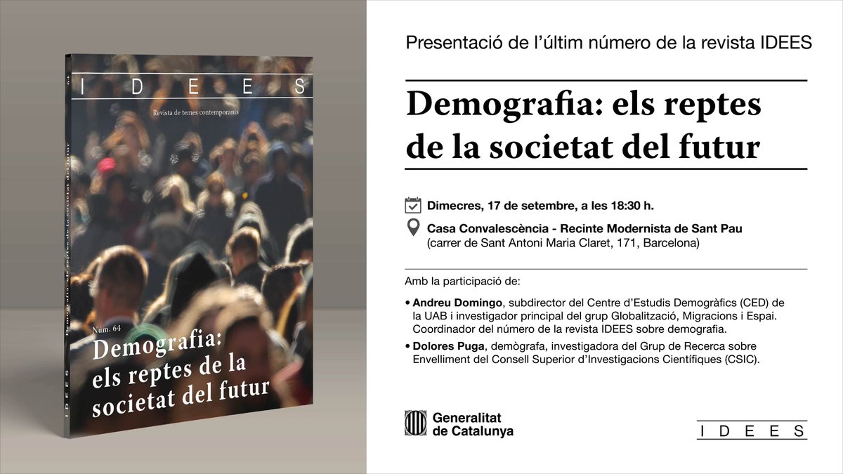 Unió Europea i Acció Exterior (@exteriorscat) on Twitter photo Presentem el nou número de la revista <a href="/idees_cat/">Revista IDEES</a> dedicat als reptes demogràfics a Catalunya, Espanya i al món, amb Andreu Domingo i Dolores Puga. Acte obert amb inscripció prèvia!
📅 Dimecres 17 de setembre a les 18.30h
📍 Casa Convalescència, <a href="/santpaubcn/">Recinte Modernista de Sant Pau</a> Presentem el nou número de la revista <a href="/idees_cat/">Revista IDEES</a> dedicat als reptes demogràfics a Catalunya, Espanya i al món, amb Andreu Domingo i Dolores Puga. Acte obert amb inscripció prèvia!
📅 Dimecres 17 de setembre a les 18.30h
📍 Casa Convalescència, <a href="/santpaubcn/">Recinte Modernista de Sant Pau</a>