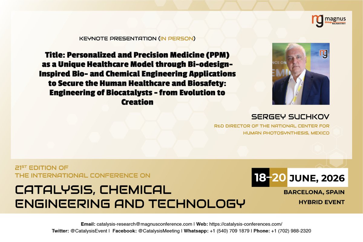 Catalysis Conference (@catalysisevent) on Twitter photo Sergey Suchkov, R&D Director, National Center for Human Photosynthesis, joins #CCT2026 as keynote! hosted by <a href="/magnus_group/">Magnus Group</a>
📅 June 18–20, 2026 | 📍 Barcelona | 🌐 Hybrid
🔗 catalysis-conferences.com
#CatalysisConference #ChemicalEngineering #CatalysisResearch Sergey Suchkov, R&D Director, National Center for Human Photosynthesis, joins #CCT2026 as keynote! hosted by <a href="/magnus_group/">Magnus Group</a>
📅 June 18–20, 2026 | 📍 Barcelona | 🌐 Hybrid
🔗 catalysis-conferences.com
#CatalysisConference #ChemicalEngineering #CatalysisResearch