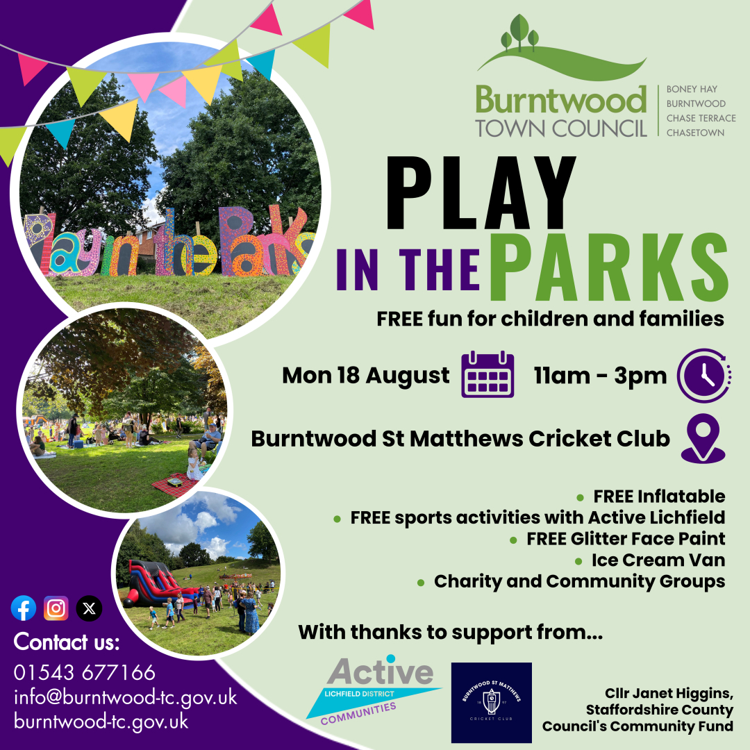 Burntwood Play in the Parks Event next week is at Burntwood St Matthews Cricket Club (Monday 18 August).  Please can we remind those attending to park considerately ensuring that driveways are not blocked and there is space for emergency vehicle access.