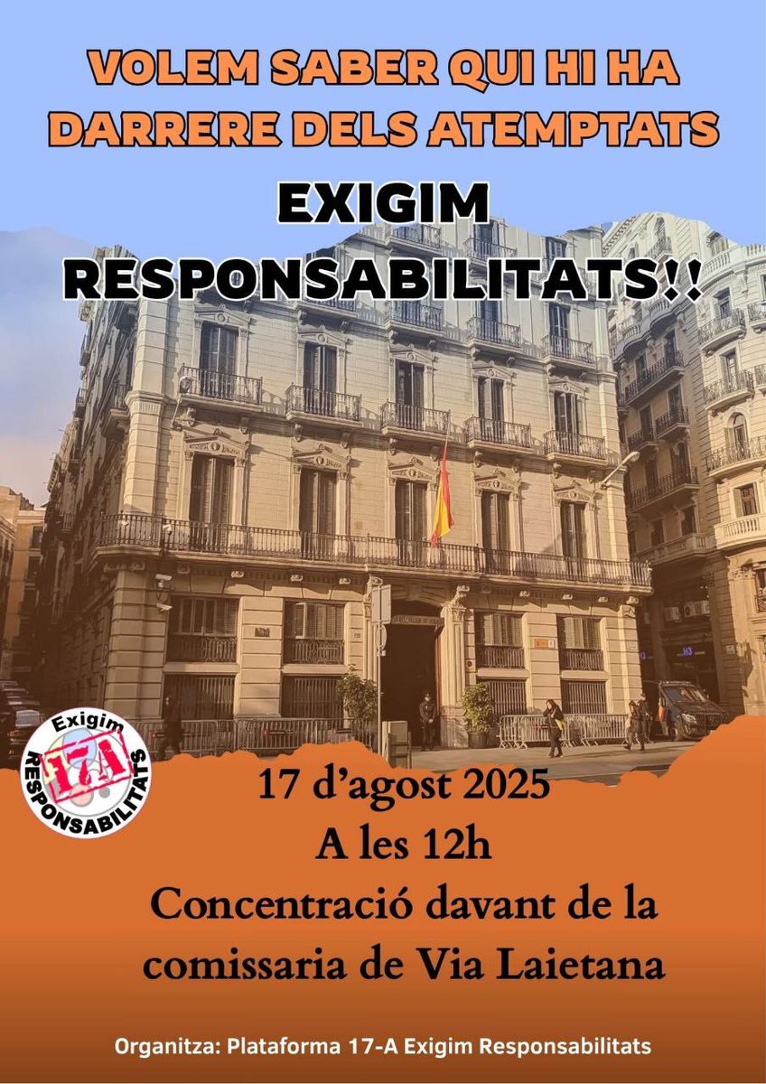 Consell de la República Catalana (@consellrep) on Twitter photo 8 anys després dels atemptats terroristes de Barcelona i Cambrils, l’Estat espanyol continua negant-se a aclarir els fets.
Exigim conèixer la veritat. El <a href="/ConsellRep/">Consell de la República Catalana</a> s'adhereix a la manifestació convocada per la plataforma <a href="/17A_Exigim/">@17A-exigim-responsabilitats</a>
🗓️ Diumenge 17-A, 12h
📍 Via Laietana, 43 8 anys després dels atemptats terroristes de Barcelona i Cambrils, l’Estat espanyol continua negant-se a aclarir els fets.
Exigim conèixer la veritat. El <a href="/ConsellRep/">Consell de la República Catalana</a> s'adhereix a la manifestació convocada per la plataforma <a href="/17A_Exigim/">@17A-exigim-responsabilitats</a>
🗓️ Diumenge 17-A, 12h
📍 Via Laietana, 43