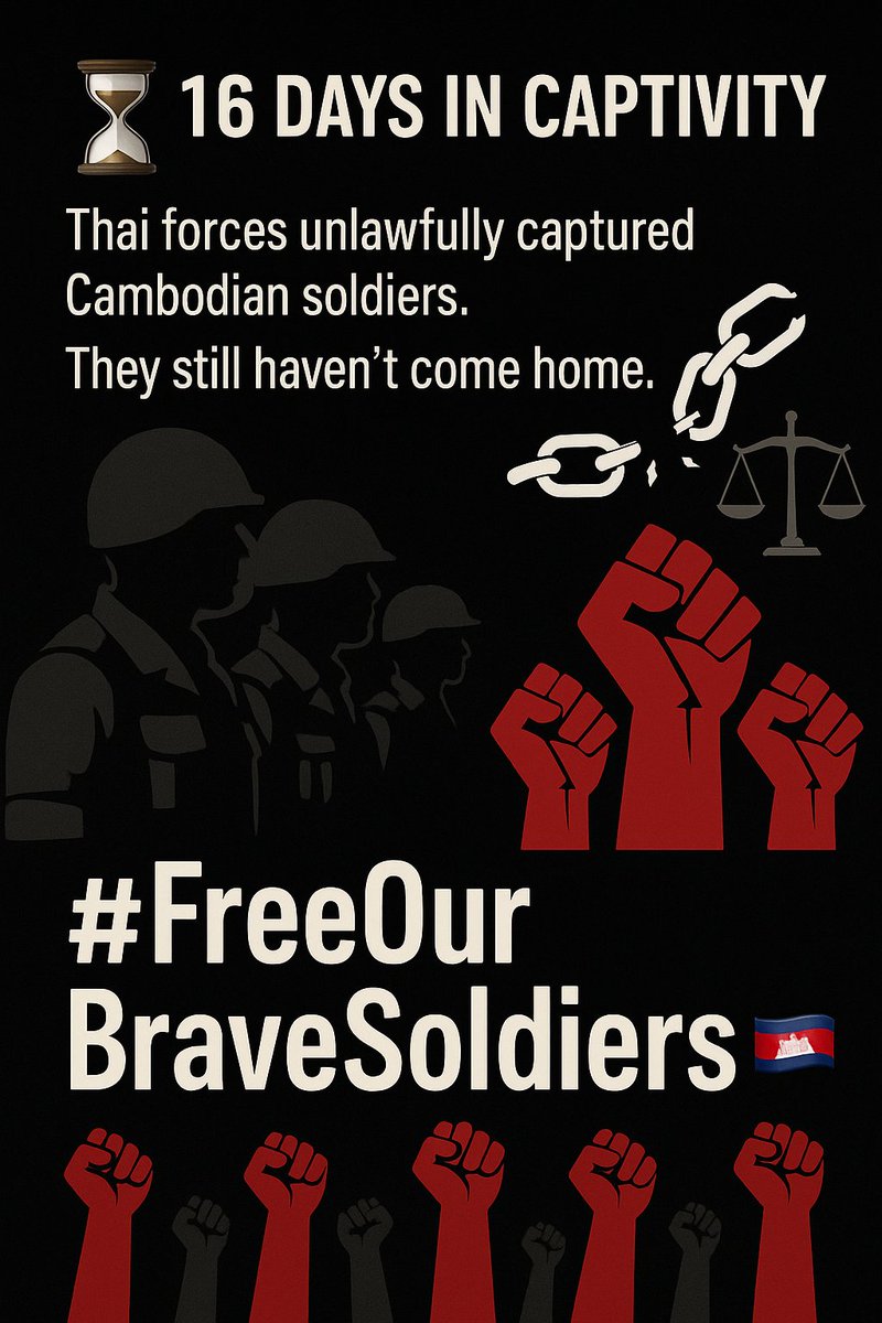 KonNeakh's tweet photo. ⏳ 16 DAYS IN CAPTIVITY
Thai forces unlawfully captured Cambodian soldiers. They still haven’t come home.     #FreeOurBraveSoldiers 🇰🇭 https://t.co/yi0ce8e36W